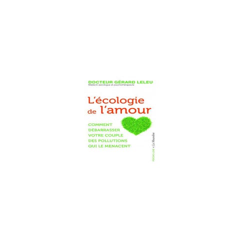 L'écologie de l'amour (Version Poche)