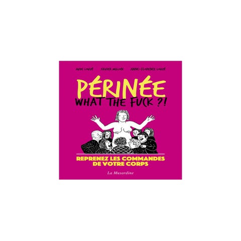 Perinée : what the fuck ?