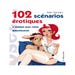 102 Scénarios Érotiques