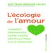 L'à‰cologie de l'Amour