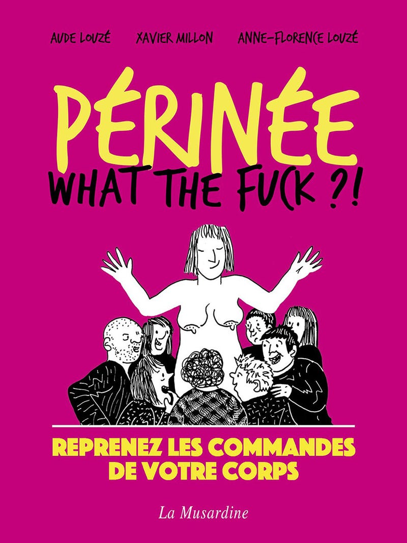 Perinée : What the Fuck ?